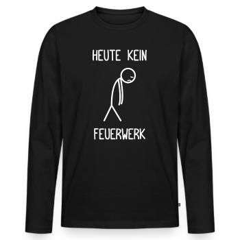Heute kein Feuerwerk Pyrotechniker Böllern - Männer Premium Bio Langarmshirt - Schwarz - Vorne - Nico (187cm)