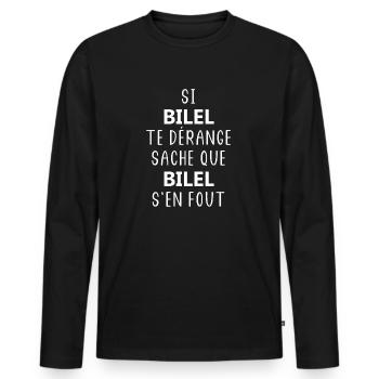 si BILEL te dérange saches que BILEL s'en fout - T-shirt manches longues Premium bio Homme - noir - Devant - Nico (187cm)
