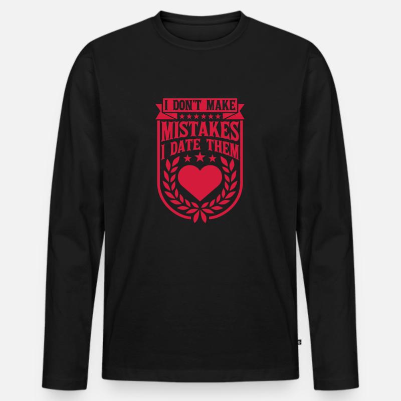 Date Mistakes Zitat Logo - Männer Premium Bio Langarmshirt - Schwarz