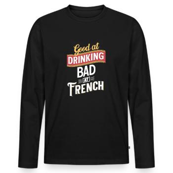 Bon pour boire mais mauvais en français - T-shirt manches longues Premium bio Homme - noir - Devant - Nico (187cm)