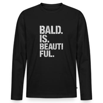 Men's Bald Gift Idea Bald Is Beautiful - Men's Premium Organic Long Sleeve Shirt - black - Front - Nico (187cm)