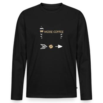 More Coffee - Coffee - Männer Premium Bio Langarmshirt - Schwarz - Vorne - Nico (187cm)