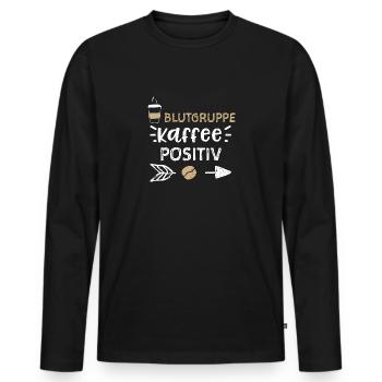 Blutgruppe Kaffee Positiv - Coffee - Männer Premium Bio Langarmshirt - Schwarz - Vorne - Nico (187cm)