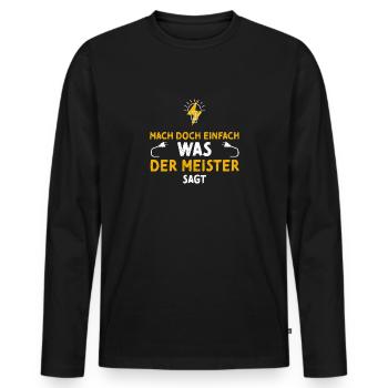 Mach Doch Einfach Was Der Meiste... - Männer Premium Bio Langarmshirt - Schwarz - Vorne - Nico (187cm)