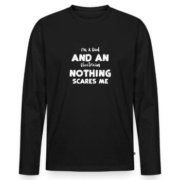 I'm A Dad And An Electrician Not... - Männer Premium Bio Langarmshirt - Schwarz - Vorne - Nico (187cm)
