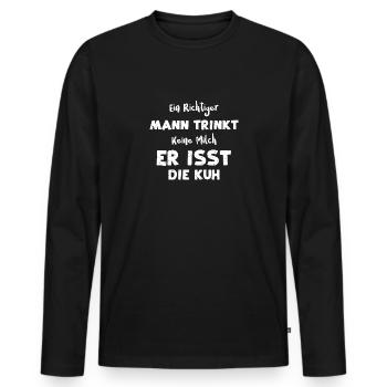 Ein Richtiger Mann Trinkt Keine... - Männer Premium Bio Langarmshirt - Schwarz - Vorne - Nico (187cm)