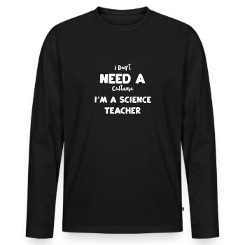 Je n’ai pas besoin d’un costume, je suis une sci... - T-shirt manches longues Premium bio Homme - noir - Devant - Nico (187cm)