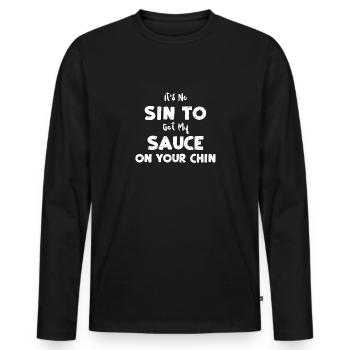 It's No Sin To Get My Sauce On Y... - Men's Premium Organic Long Sleeve Shirt - black - Front - Nico (187cm)