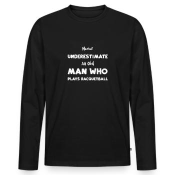 Ne sous-estimez jamais un vieil homme ... - T-shirt manches longues Premium bio Homme - noir - Devant - Nico (187cm)