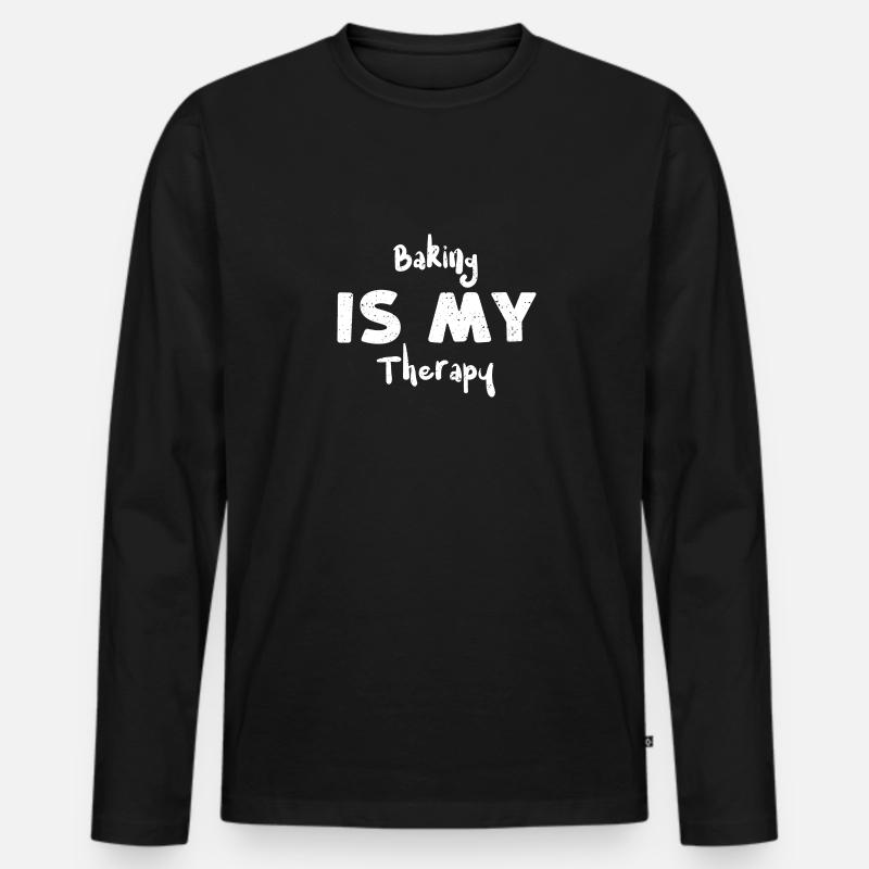 Baking Is My Therapy - Baking - Men's Premium Organic Long Sleeve Shirt - black