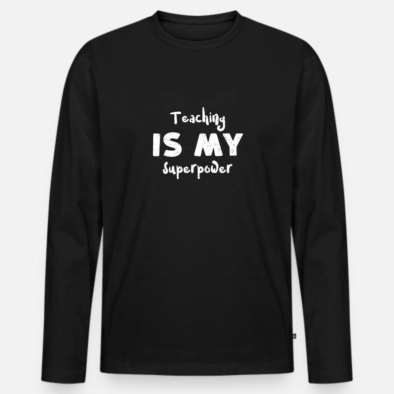Teaching is my superpower - Männer Premium Bio Langarmshirt - Schwarz