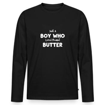 Just A Boy Who Loves Peanut Butter - Männer Premium Bio Langarmshirt - Schwarz - Vorne - Nico (187cm)