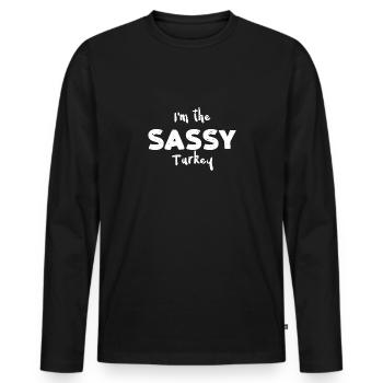 I'm the Sassy Turkey - Männer Premium Bio Langarmshirt - Schwarz - Vorne - Nico (187cm)