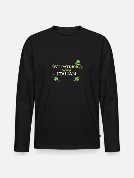 St. Patrick Was Italian - Männer Premium Bio Langarmshirt - Schwarz