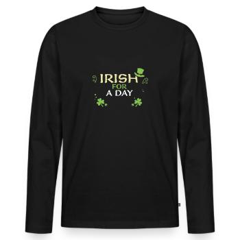 Irish For A Day - Men's Premium Organic Long Sleeve Shirt - black - Front - Nico (187cm)