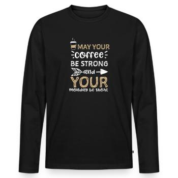 Que votre café soit fort et yo... - T-shirt manches longues Premium bio Homme - noir - Devant - Nico (187cm)