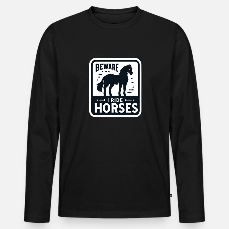 Vorsicht, ich reite Pferde - Männer Premium Bio Langarmshirt - Schwarz