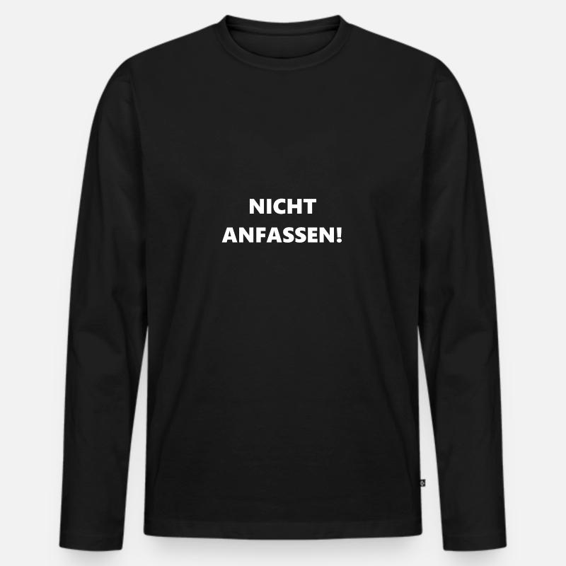 Nicht anfassen! - Männer Premium Bio Langarmshirt - Schwarz