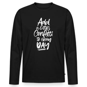 Add a little Confetti to every Day - Männer Premium Bio Langarmshirt - Schwarz - Vorne - Nico (187cm)