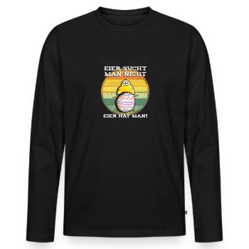Eier sucht man nicht Eier hat man Ostern fun-shirt - Männer Premium Bio Langarmshirt - Schwarz - Vorne - Nico (187cm)