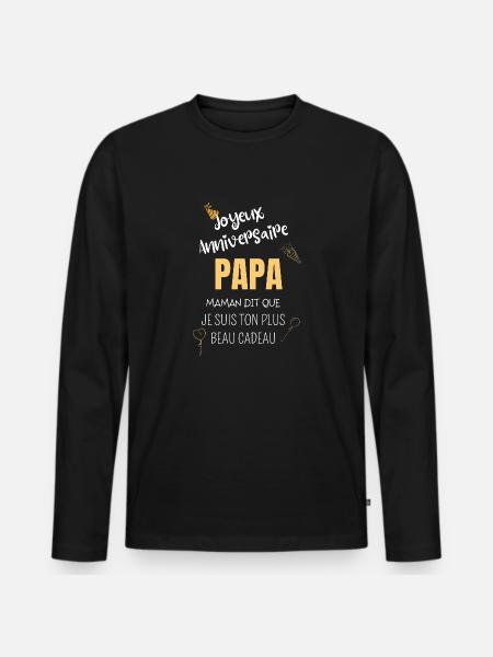 Joyeux anniversaire Papa - T-shirt manches longues Premium bio Homme - noir