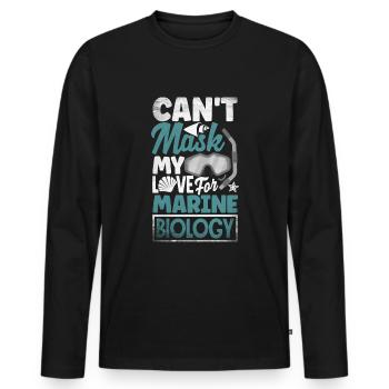 Marine Biology Marine Biologist Science Cant Mask - Männer Premium Bio Langarmshirt - Schwarz - Vorne - Nico (187cm)