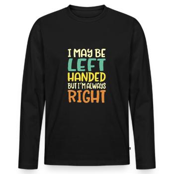 Left-handed saying - Men's Premium Organic Long Sleeve Shirt - black - Front - Nico (187cm)