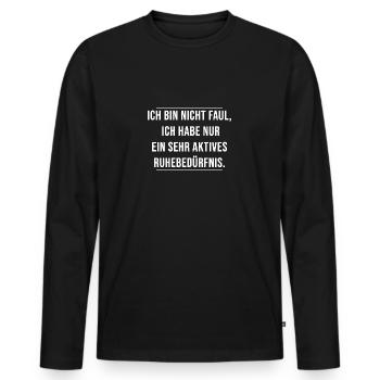 ich bin nicht faul -aktives Ruhebedürfnis - Männer Premium Bio Langarmshirt - Schwarz - Vorne - Nico (187cm)