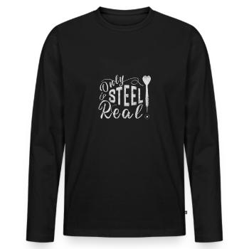 Darts Only Steel is Real Darten Dart Arrow Steel - Men's Premium Organic Long Sleeve Shirt - black - Front - Nico (187cm)