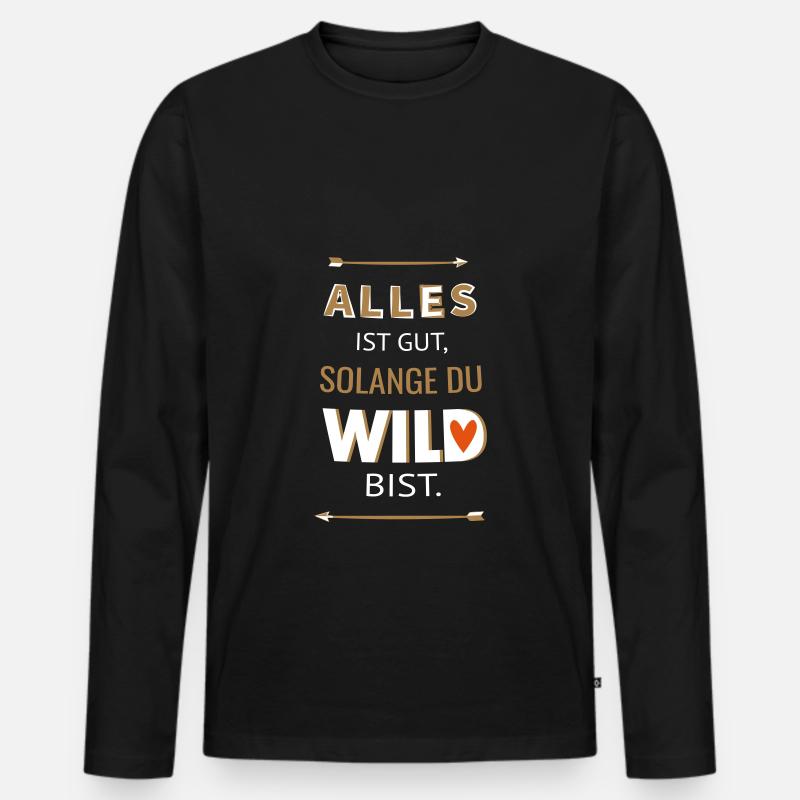 witziger Spruch Wild Geschenk Jugend Freiheit - Männer Premium Bio Langarmshirt - Schwarz