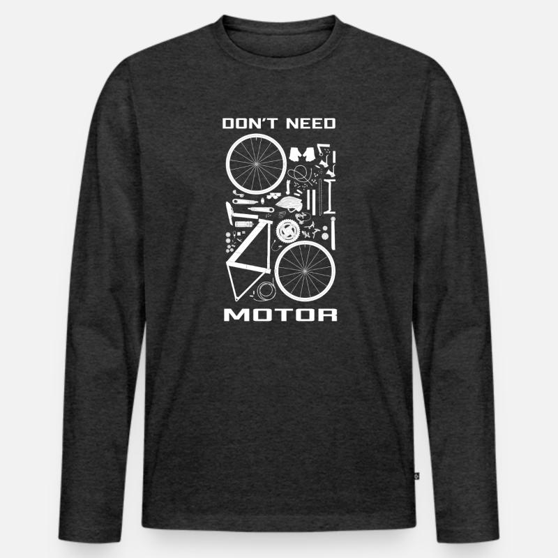Don't need motor,  just your legs !  Men's Premium Organic Long Sleeve Shirt