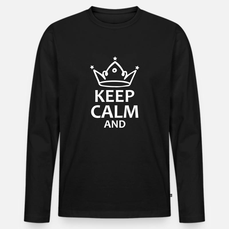 keep calm and - Männer Premium Bio Langarmshirt - Schwarz