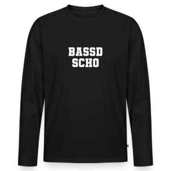 Franke - Bassd Scho - Männer Premium Bio Langarmshirt - Schwarz - Vorne - Nico (187cm)