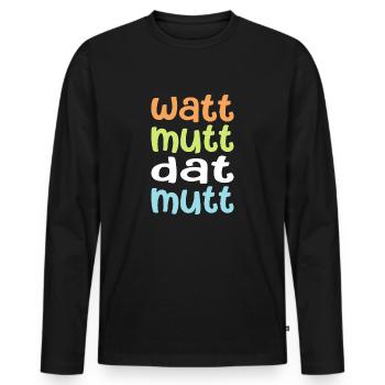 Watt mutt dat mutt - Männer Premium Bio Langarmshirt - Schwarz - Vorne - Nico (187cm)