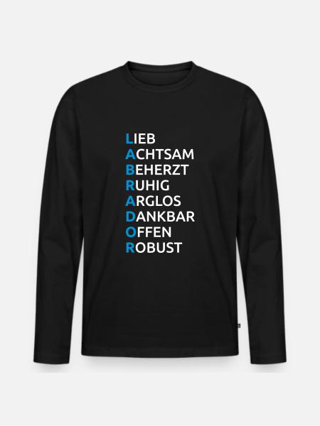 Labrador Eigenschaften Spruch - Männer Premium Bio Langarmshirt - Schwarz