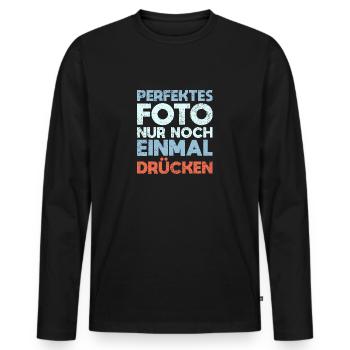 Perfektes Foto, Nur Noch Einmal Drücken - Männer Premium Bio Langarmshirt - Schwarz - Vorne - Nico (187cm)