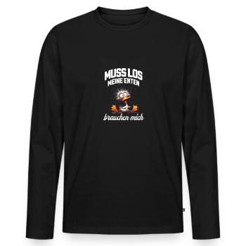 Muss los! Meine Enten brauchen mich... - Männer Premium Bio Langarmshirt - Schwarz - Vorne - Nico (187cm)