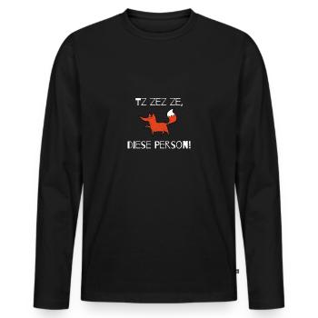Tz zez ze, diese Person! weiß - Männer Premium Bio Langarmshirt - Schwarz - Vorne - Nico (187cm)