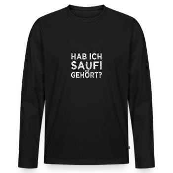 Saufen Spruch Hab Ich Saufi Gehört - Männer Premium Bio Langarmshirt - Schwarz - Vorne - Nico (187cm)