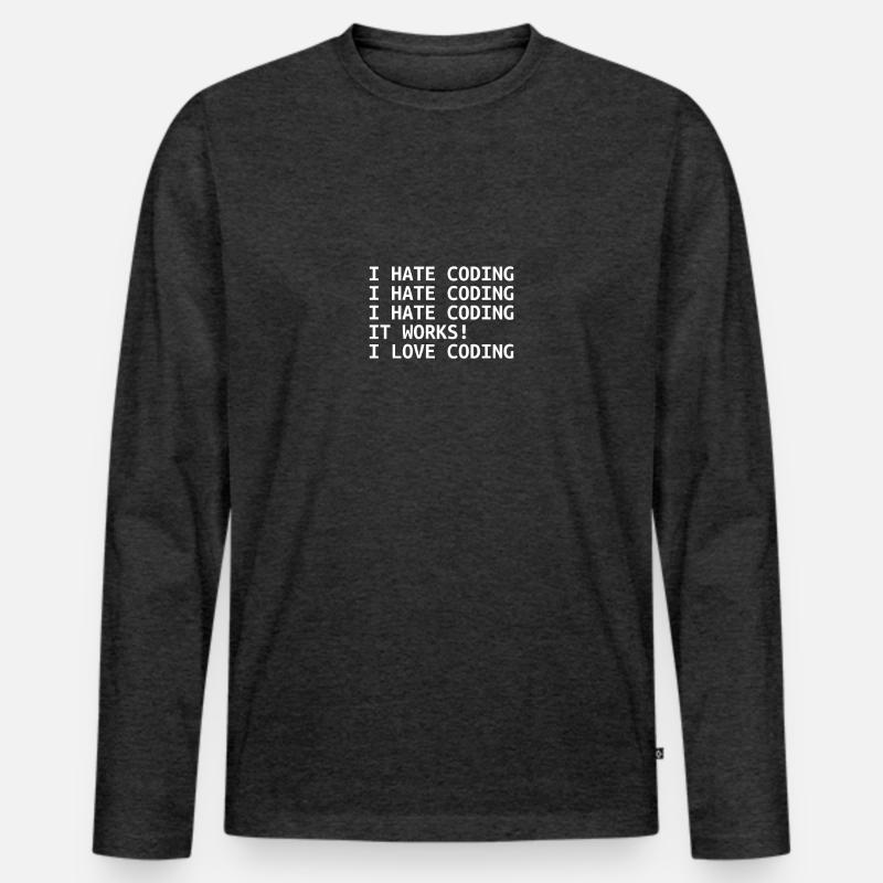 I Hate Coding Software Developer Programming Men's Premium Organic Long Sleeve Shirt