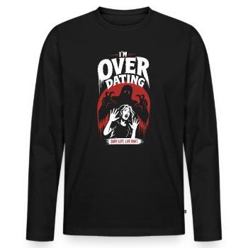 Over Dating Horror Humor - Men's Premium Organic Long Sleeve Shirt - black - Front - Nico (187cm)