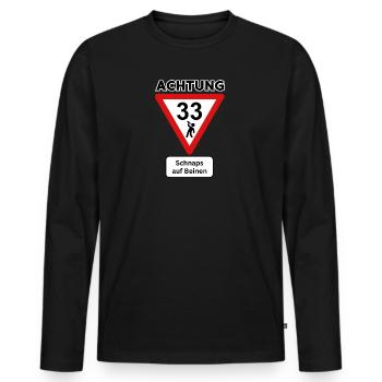 33. Geburtstag – Schnaps auf Beinen Verkehrsschild - Männer Premium Bio Langarmshirt - Schwarz - Vorne - Nico (187cm)