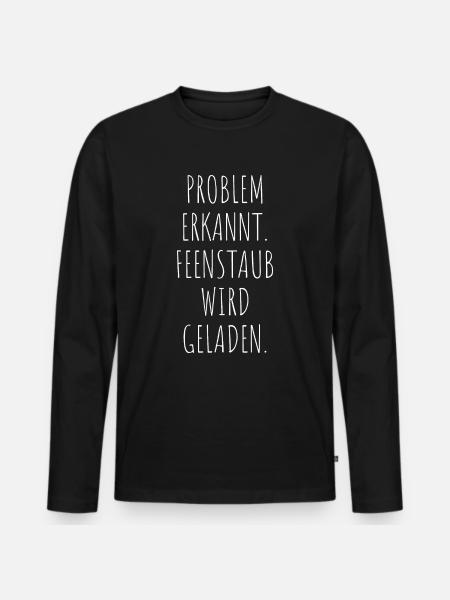 Problem Erkannt Feenstaub Wird Geladen - Männer Premium Bio Langarmshirt - Schwarz