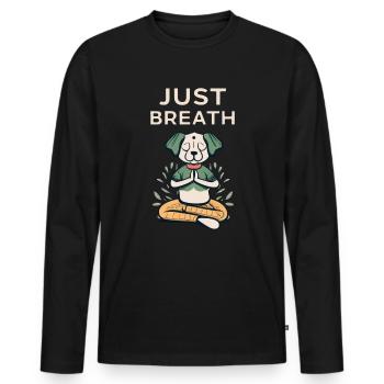 Yoga Hund mit "Just Breath" Spruch - Männer Premium Bio Langarmshirt - Schwarz - Vorne - Nico (187cm)