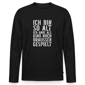 ich bin so alt ich habe als kind noch draussen - Männer Premium Bio Langarmshirt - Schwarz - Vorne - Nico (187cm)