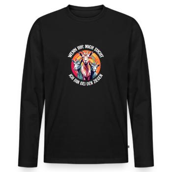 Wenn Ihr mich sucht - ich bin bei den Ziegen - Männer Premium Bio Langarmshirt - Schwarz - Vorne - Nico (187cm)