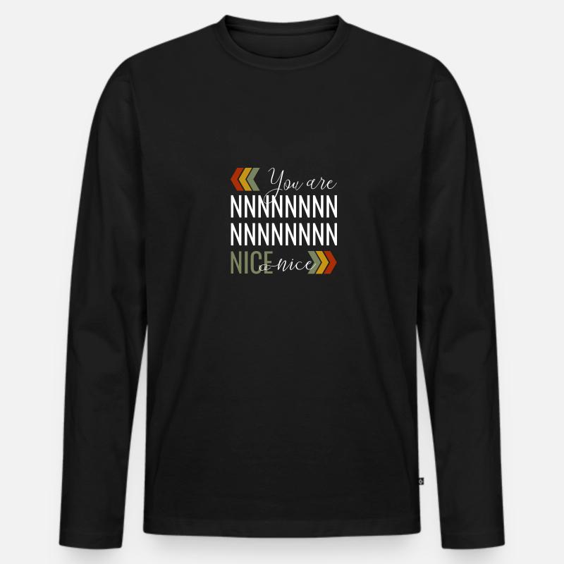You are nice - Männer Premium Bio Langarmshirt - Schwarz