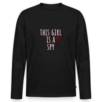 This girl is a spy - Funny Detective - Men's Premium Organic Long Sleeve Shirt - black - Front - Nico (187cm)