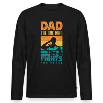 Dad The Ine Who Fights For Peace Father's Day - Men's Premium Organic Long Sleeve Shirt - black - Front - Nico (187cm)