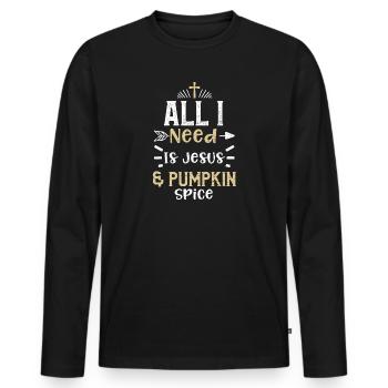 All I Need Is Jesus & Pumpkin Spice - Männer Premium Bio Langarmshirt - Schwarz - Vorne - Nico (187cm)